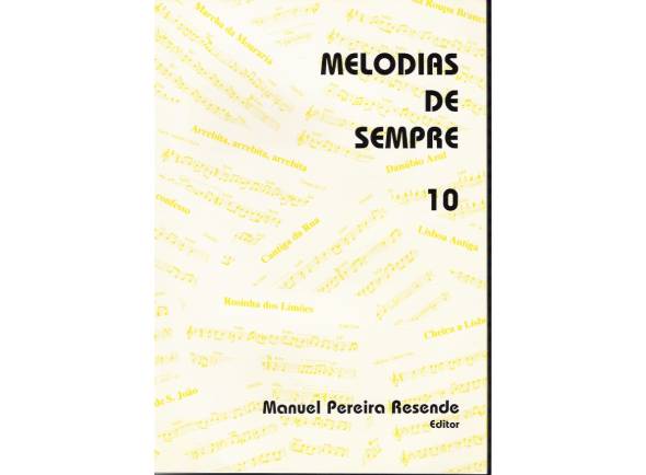 Manuel Pereira Resende Melodias de Sempre Nº10 Manuel Pereira Resende Melodias de Sempre Nº10